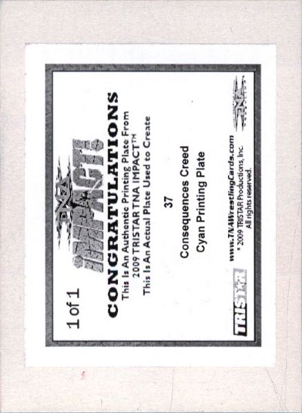 2009 TriStar TNA WWE Impact CONSEQUENCES CREED #37 Printing Press Plate 1/1