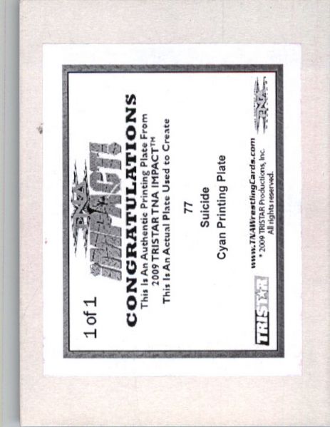 2009 TriStar TNA WWE Impact SUICIDE #77 Printing Press Plate 1/1